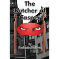 The Butcher of Casper