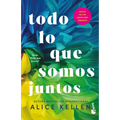 Todo Lo Que Somos Juntos / All That We Are Together