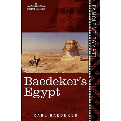 Baedeker's Egypt: Handbook for Travellers
