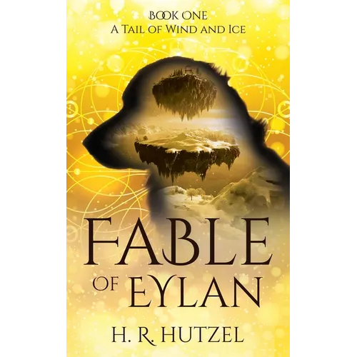 A Tail of Wind and Ice: Fable of Eylan (Book One)
