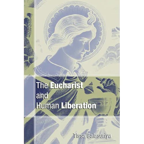 The Eucharist and Human Liberation