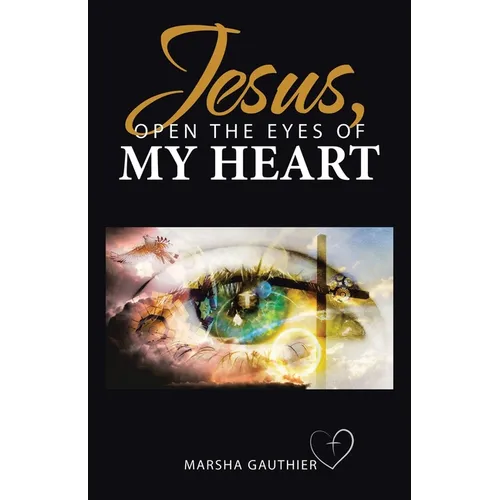 Jesus, Open the Eyes of My Heart
