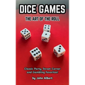 Dice Games: The Art of the Roll
