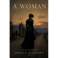 A Woman (Translated from the Italian)