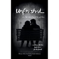 Unfinished... Love That Endures Beyond Time and Silence
