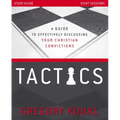 Tactics Study Guide, Updated and Expanded: A Guide to Effectively Discussing Your Christian Convictions