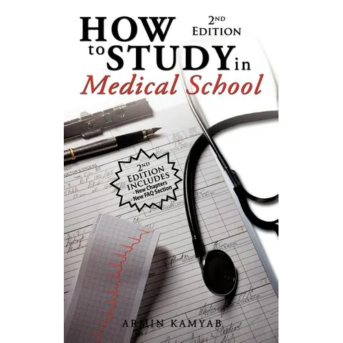 How to Study in Medical School, 2nd Edition