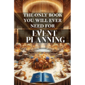 The only book you will ever need for Event Planning: A comprehensive guide to successful event management