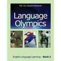 Language Olympics ESL/ELL Student Workbook: English as Second Language / English Language Learning - Book Three