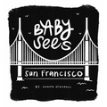 Baby Sees San Francisco