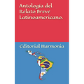 Antología del Relato Breve Latinoamericano.
