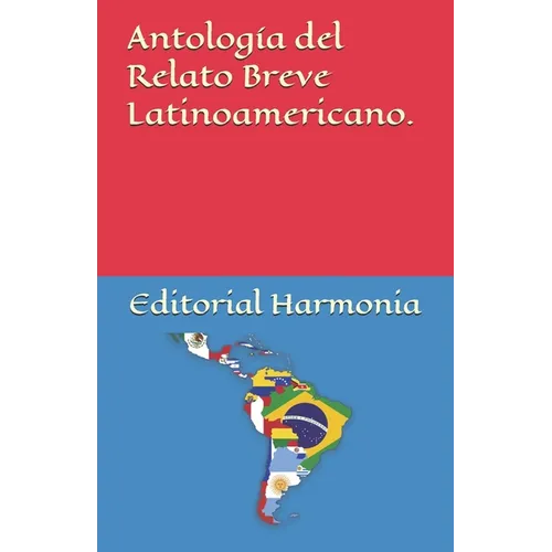 Antología del Relato Breve Latinoamericano.