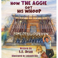 How the Aggie Got His Whoop