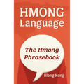 Hmong Language: The Hmong Phrasebook