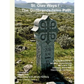 St. Olav Ways I - The Gudbrandsdalen Path: From Oslo to Trondheim in 35 days