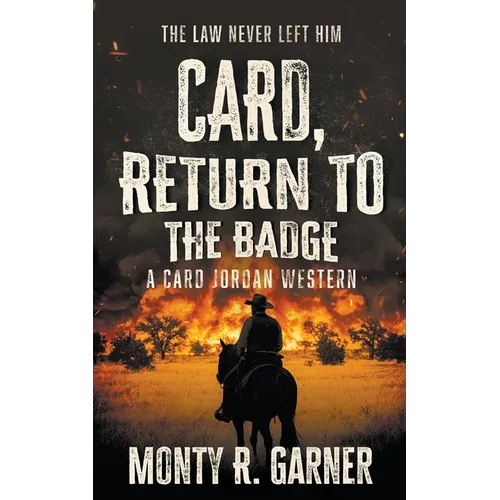 Card, Return to the Badge: A Classic Western Adventure