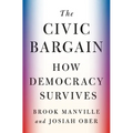 The Civic Bargain: How Democracy Survives