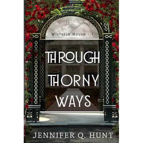 Through Thorny Ways
