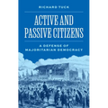 Active and Passive Citizens: A Defense of Majoritarian Democracy