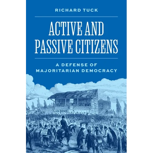 Active and Passive Citizens: A Defense of Majoritarian Democracy
