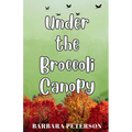 Under the Broccoli Canopy