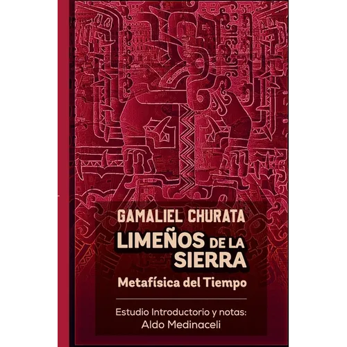 Limeños de la Sierra. Metafísica del Tiempo