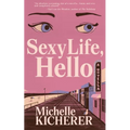 Sexy Life, Hello