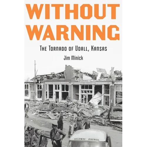 Without Warning: The Tornado of Udall, Kansas