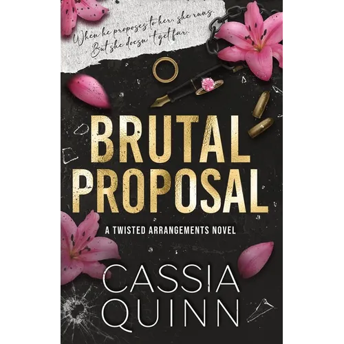 Brutal Proposal: A Dark Mafia Forced Engagement Romance