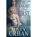 The Knight Falls First