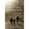The Frontline Generation: How We Served Post 9/11