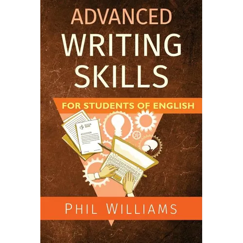 Advanced Writing Skills for Students of English