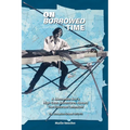 On Borrowed Time: A Mennonite Boy's High Seas Adventures Aboard the Statsraad Lehmkuhl