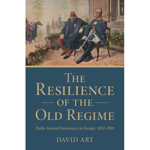 The Resilience of the Old Regime
