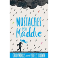 Mustaches for Maddie