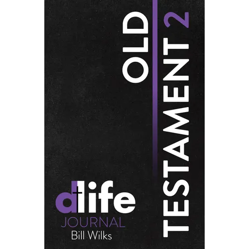 D-Life Journal: Old Testament 2