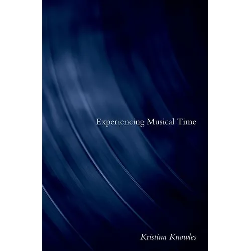 Experiencing Musical Time