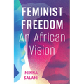 Feminist Freedom: An African Vision