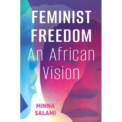 Feminist Freedom: An African Vision