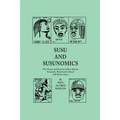 Susu & Susunomics: The Theory and Practice of Pan-African Economic, Racial and Cultural Self-Preservation
