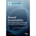 Toward Sustainability: Bike-Sharing Systems Design, Simulation and Management