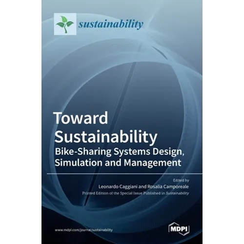Toward Sustainability: Bike-Sharing Systems Design, Simulation and Management