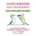 Good Birders Don't Wear White