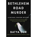 Bethlehem Road Murder: A Michael Ohayon Mystery