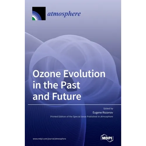 Ozone Evolution in the Past and Future