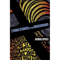 Ethnic Studies at the Crossroads: Volume 76