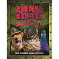 Animal Heroes of World War II