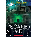 Scare Me