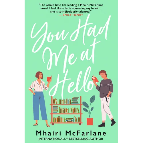 You Had Me at Hello