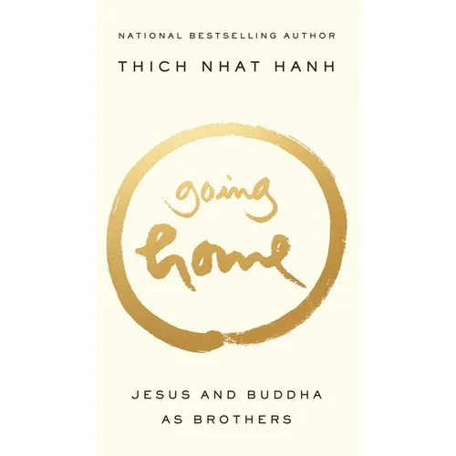 Going Home: Jesus and Buddha as Brothers